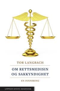 Om rettsmedisin og sakkyndighet