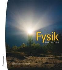 Fysik - Fysik 1 och 2