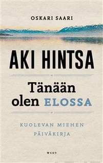 Tänään olen elossa