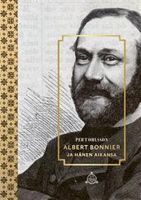 Albert Bonnier ja hänen aikansa