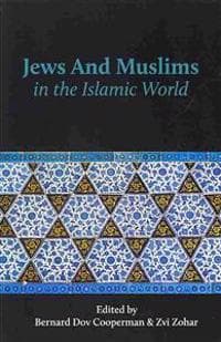 Jews and Muslims in the Islamic World