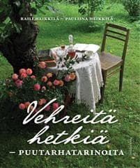 Vehreitä hetkiä - puutarhatarinoita
