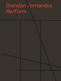 Brendan Fernandes: Re/Form
