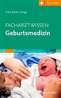 Facharztwissen Geburtsmedizin