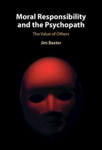 Moral Responsibility and the Psychopath