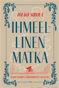 Ihmeellinen matka halki Suomen äärimmäisten seutujen