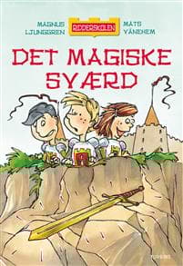 RIDDERSKOLEN – DET MAGISKE SVÆRD
