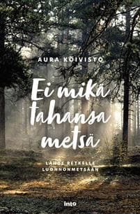 Ei mikä tahansa metsä