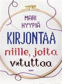 Kirjontaa niille, joita v*tuttaa