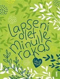 Lapseni, olet minulle rakas