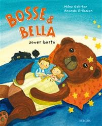 Bosse & Bella sover borta
