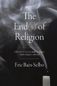 The End(s) of Religion