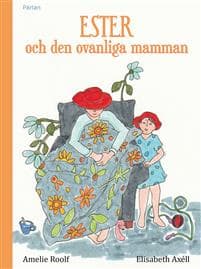 Ester och den ovanliga mamman