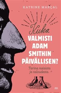 Kuka valmisti Adam Smithin päivällisen?