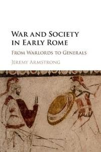 War and Society in Early Rome