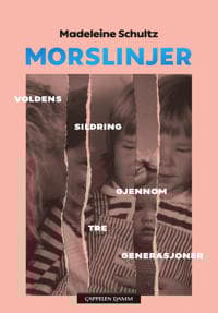 Morslinjer; voldens sildring gjennom tre generasjoner