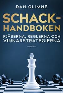 Schackhandboken : pjäserna, reglerna och vinnarstrategierna