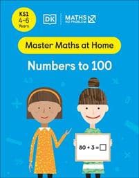 Maths â?? No Problem! Numbers to 100, Ages 4-6 (Key Stage 1)
