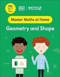 Maths â?? No Problem! Geometry and Shape, Ages 5-7 (Key Stage 1)