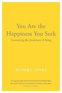 You Are the Happiness You Seek