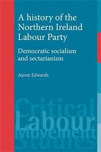 A History of the Northern Ireland Labour Party