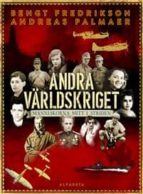 Andra världskriget : människorna mitt i striden