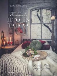 Tummuvien iltojen taikaa