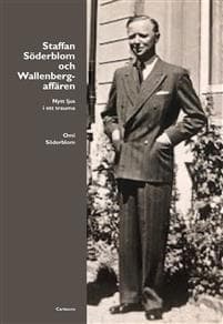 Söderblom och Wallenbergaffären : nytt ljus i ett trauma
