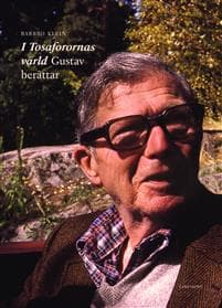 I tosaforornas värld : Gustav berättar