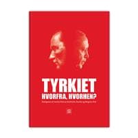 Tyrkiet Hvorfra hvorhen?