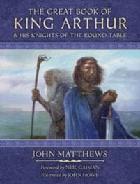 Great Book of King Arthur and His Knights of the Round Table