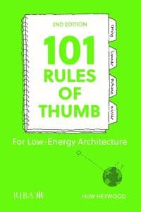 101 Rules of Thumb for LowEnergy Architecture Huw Heywood