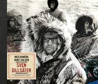Med kamera om halsen : Sven Gillsäter, naturfotograf och världsresenär på 1900-talet