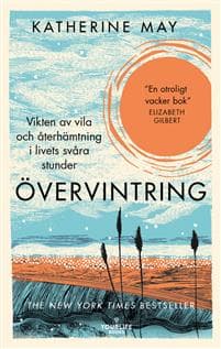 Övervintring : vikten av vila och återhämtning i livets svåra stunder