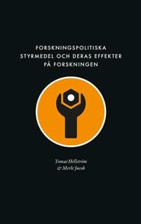 Forskningspolitiska styrmedel och deras effekter på forskningen : förslag till ett ramverk för analys av stödformer