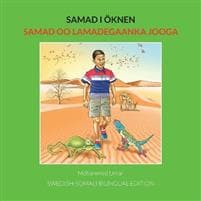 Samad i öknen: Swedish-Somali Bilingual Edition