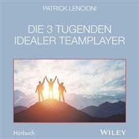 Die 3 Tugenden idealer Teamplayer