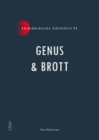 Kriminologiska perspektiv på genus & brott