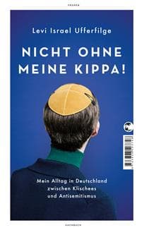 Nicht ohne meine Kippa!
