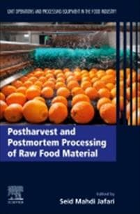 Postharvest and Postmortem Processing of Raw Food Materials