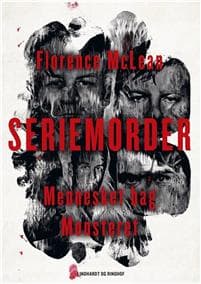 Seriemorder - Mennesket bag monsteret