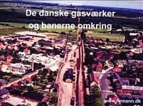 De danske gasværker og banerne omkring