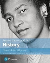 GCSE (9-1) Edexcel History Migrants in Britain c. 800-present Student Book