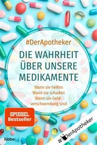 #DerApotheker. Die Wahrheit über unsere Medikamente