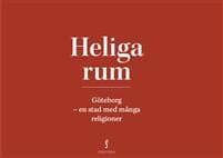 Heliga rum : Göteborg - en stad med många religioner
