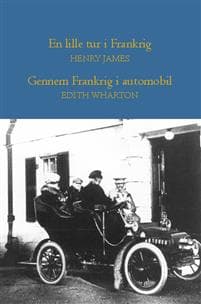 En lille tur i Frankrig - Gennem Frankrig i automobil