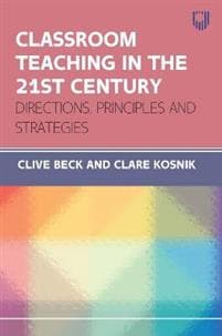 Classroom Teaching in the 21st Century: Directions, Principles and Strategies
