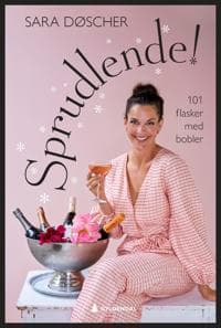 Sprudlende!; 101 flasker med bobler