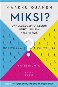 Miksi? - Onnellisuusprofessori pohtii suuria kysymyksiä