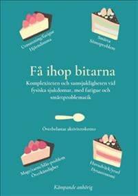 Få ihop bitarna : komplexiteten och samsjukligheten vid fysiska sjukdomar